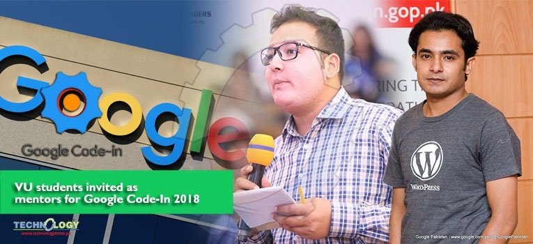 Two Virtual University students “Muhammad Adnan” and “Tahir Ramzan” have been invited as mentors for Google Code-in 2018