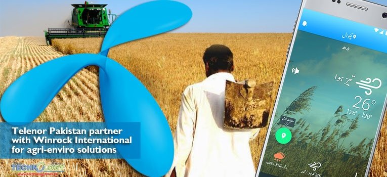 Telenor Pakistan partner with Winrock International for agri-enviro solutions