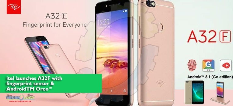 itel launches A32F with fingerprint sensor & AndroidTM Oreo