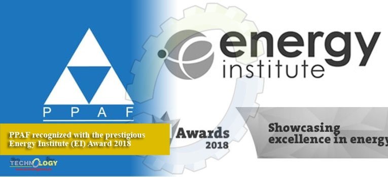 PPAF recognized with the prestigious Energy Institute (EI) Award 2018