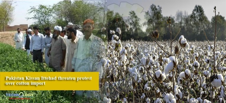 Pakistan Kissan Ittehad threaten protest over cotton import