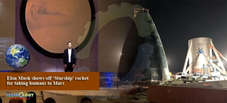 Elon Musk shows off ‘Starship’ rocket for taking humans to Mars