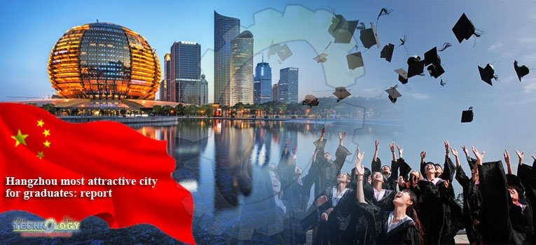 Hangzhou most attractive city for graduates