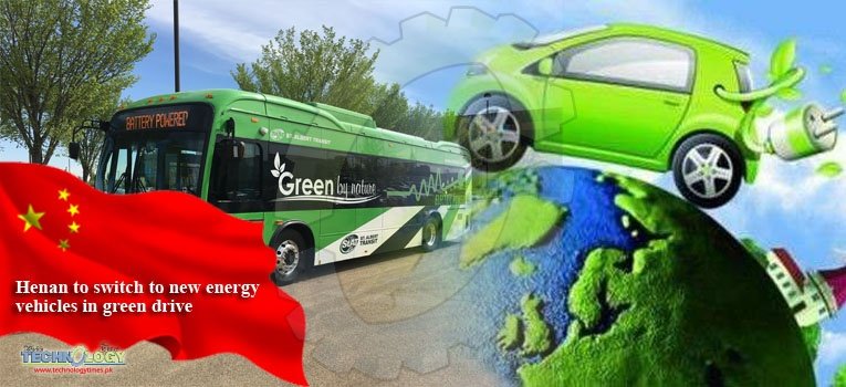 Henan to switch to new energy vehicles in green drive