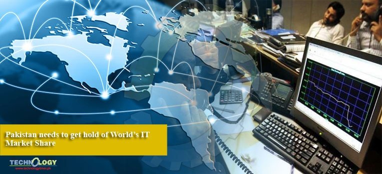 Pakistan needs to get hold of World’s IT Market Share