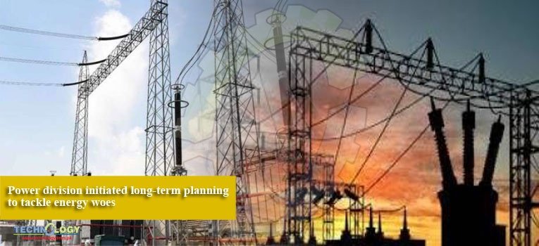 Power division initiated long-term planning to tackle energy woes