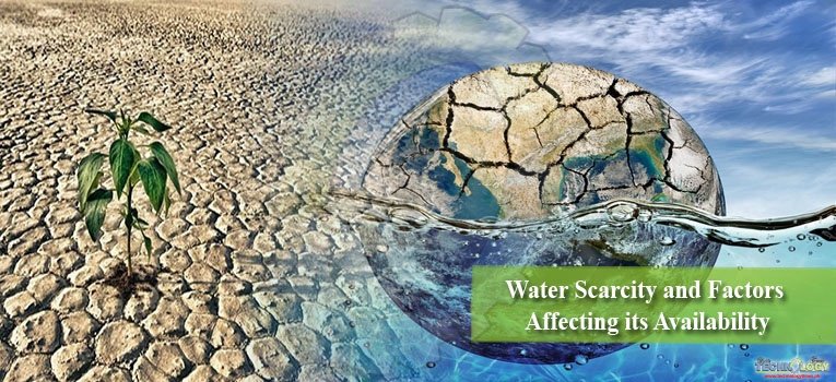Water Scarcity and Factors Affecting its Availability