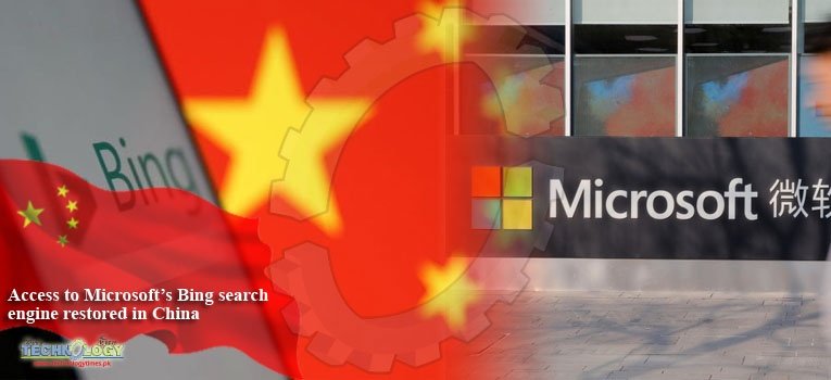 Access to Microsoft’s Bing search engine restored in China