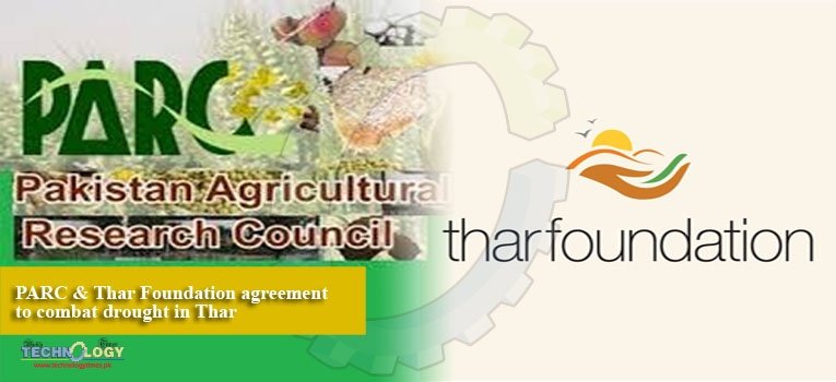 PARC & Thar Foundation agreement to combat drought in Thar
