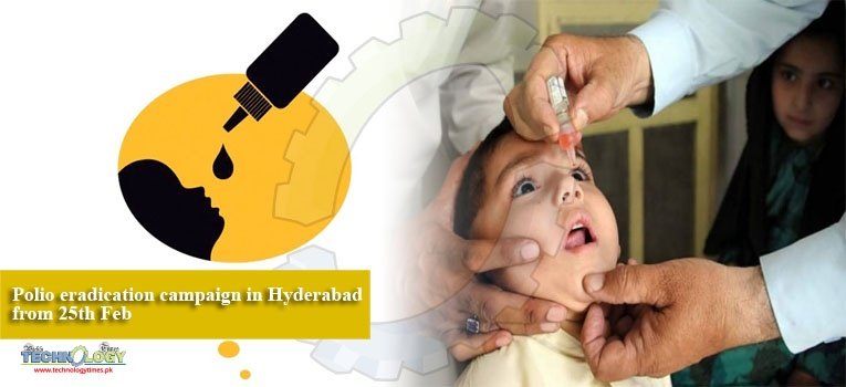 Polio eradication campaign in Hyderabad from 25th Feb
