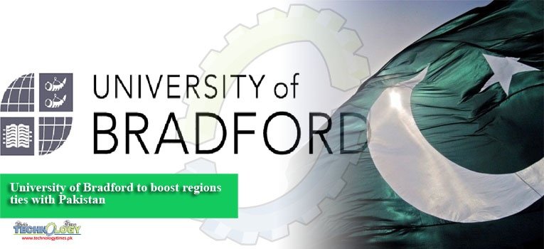 University of Bradford to boost regions ties with Pakistan