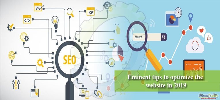 Eminent tips to optimize the website in 2019