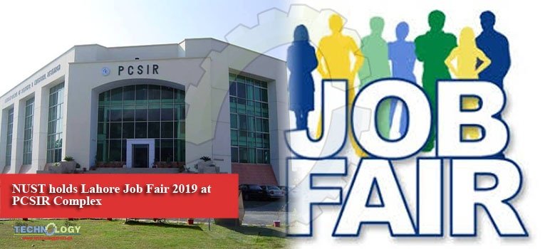 NUST holds Lahore Job Fair 2019 at PCSIR Complex