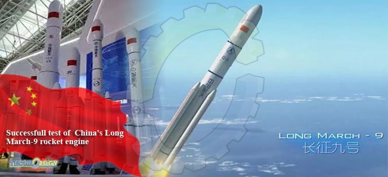 Successfull test of China's Long March-9 rocket engine