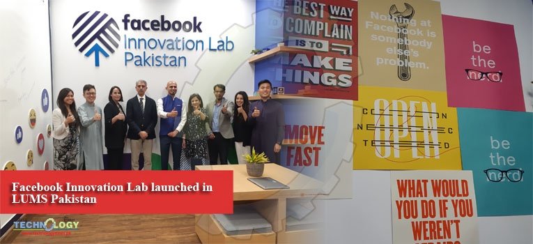 Facebook Innovation Lab launched in LUMS Pakistan