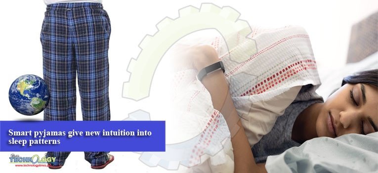 Smart pyjamas give new intuition into sleep patterns