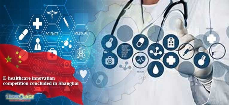 E-healthcare innovation competition concluded in Shanghai