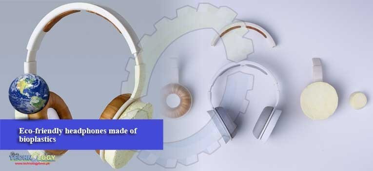 Eco-friendly headphones made of bioplastics