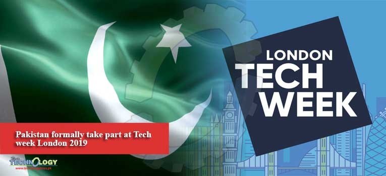 Pakistan formally take part at Tech week London 2019