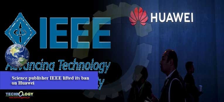 Science publisher IEEE lifted its ban on Huawei