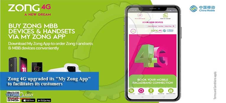 Zong 4G upgraded its My Zong App to facilitates its customers