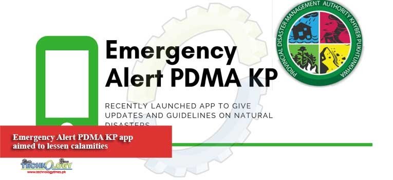Emergency Alert PDMA KP app aimed to lessen calamities