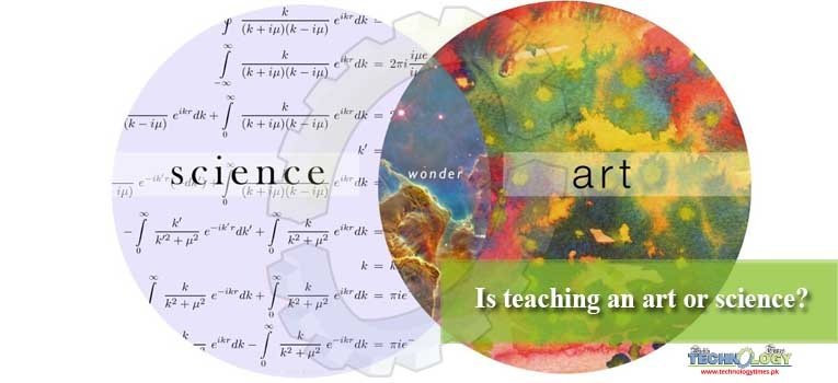Is teaching an art or science?
