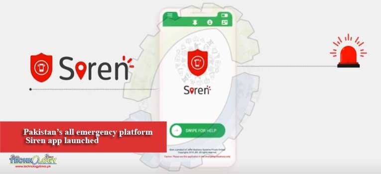 Pakistan’s all emergency platform Siren app launched
