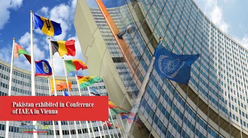 Pakistan exhibited in Conference of IAEA in Vienna