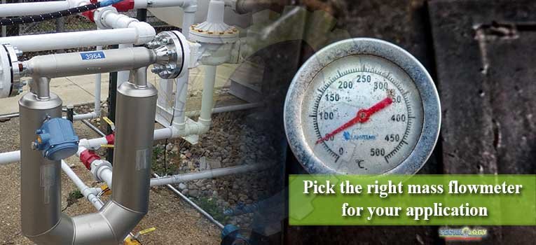 Pick the right mass flowmeter for your application