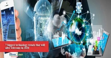 7 biggest technology trends that will alter telecoms in 2020