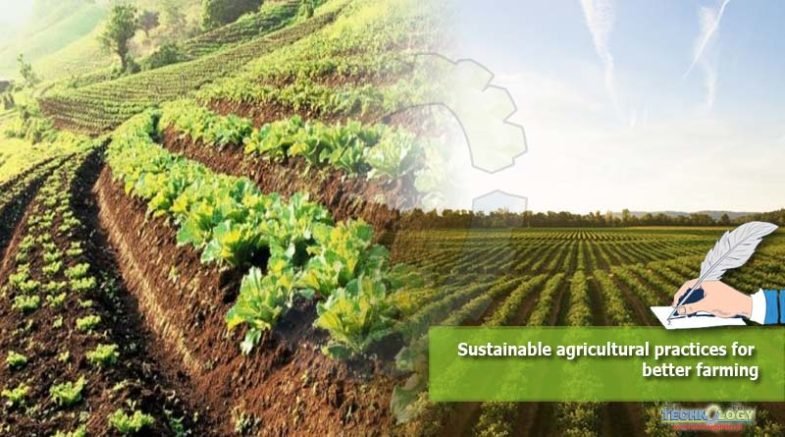 Sustainable agricultural practices for better farming