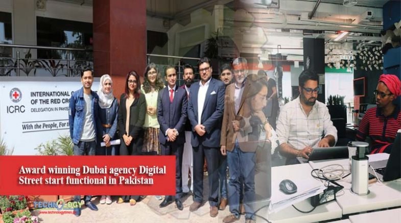 Award winning Dubai agency Digital Street start functional in Pakistan
