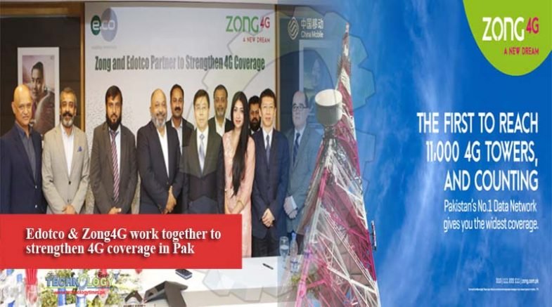Edotco & Zong4G work together to strengthen 4G coverage in Pak