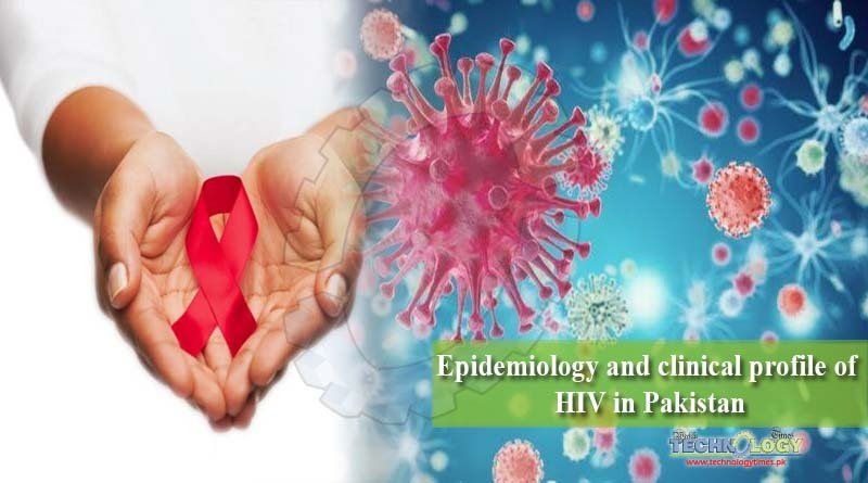 Epidemiology and clinical profile of HIV in Pakistan