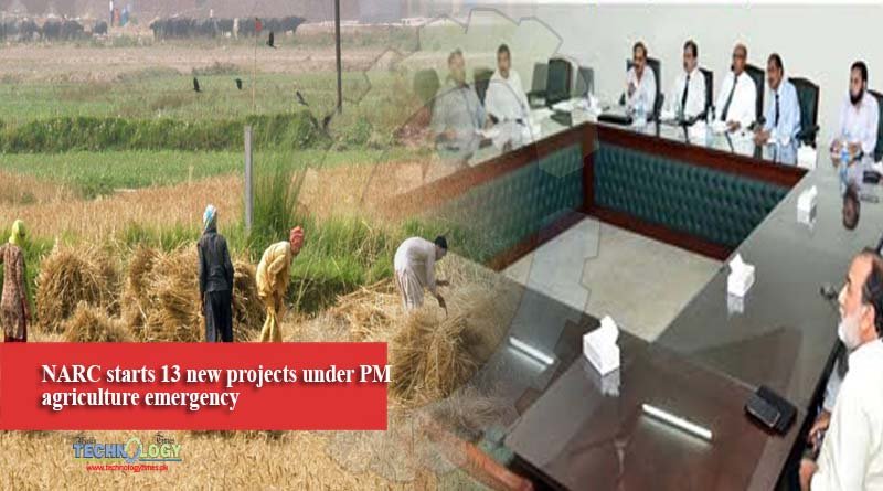NARC starts 13 new projects under PM agriculture emergency