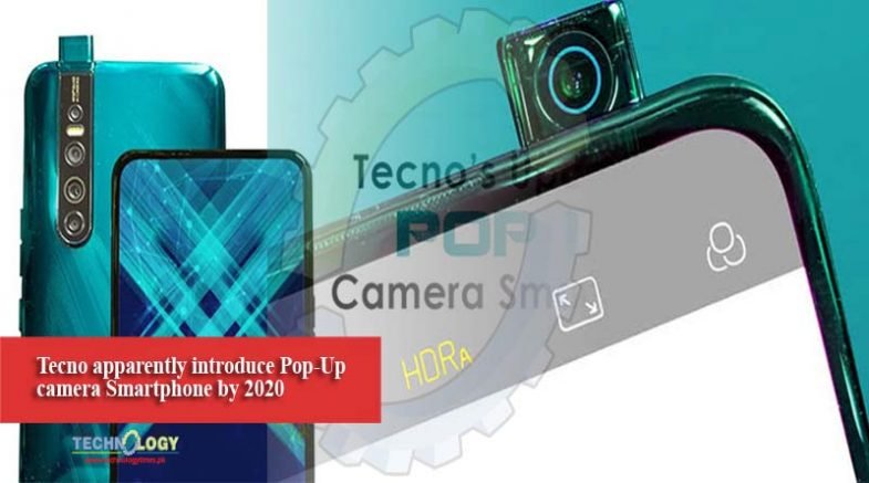Tecno apparently introduce Pop-Up camera Smartphone by 2020