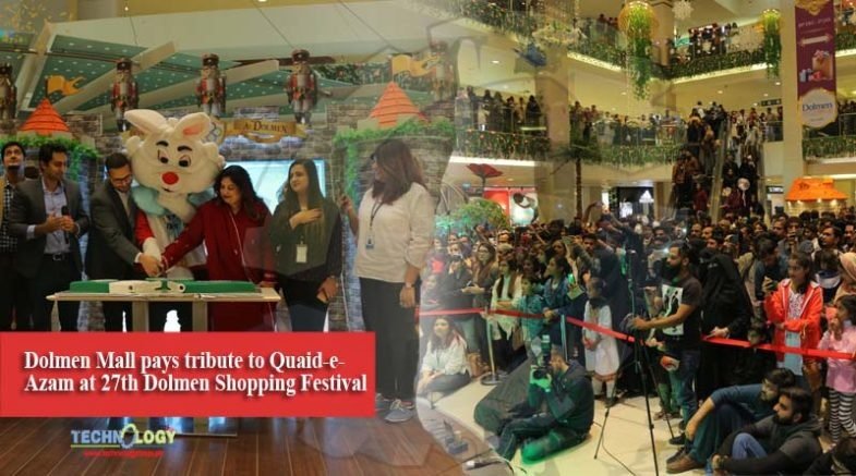 Dolmen Mall pays tribute to Quaid-e-Azam at 27th Dolmen Shopping Festival