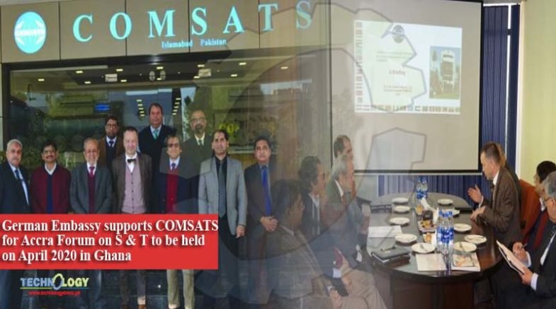 German Embassy supports COMSATS for Accra Forum on S & T to be held on April 2020 in Ghana