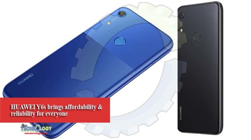 HUAWEI Y6s brings affordability & reliability for everyone