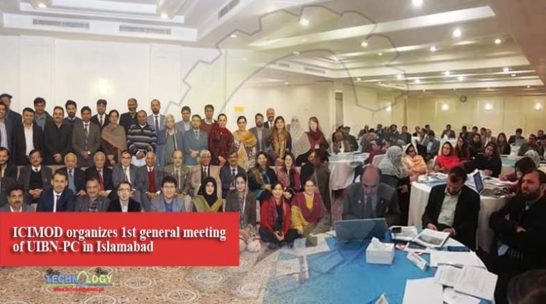 ICIMOD organizes 1st general meeting of UIBN-PC in Islamabad
