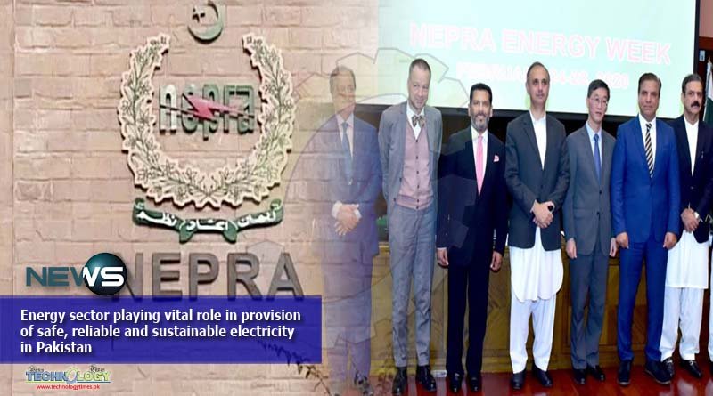 Energy sector playing vital role in provision of safe, reliable and sustainable electricity in Pakistan