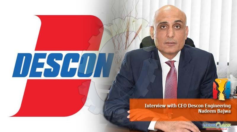 Interview with CEO Descon Engineering Nadeem Bajwa