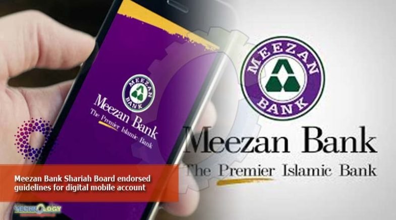 Meezan Bank Shariah Board endorsed guidelines for digital mobile account