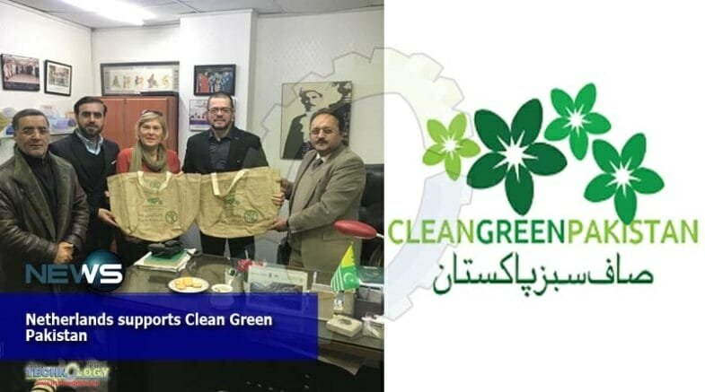 Netherlands supports Clean Green Pakistan 