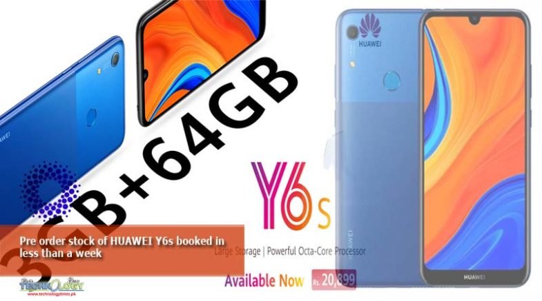 Pre order stock of HUAWEI Y6s booked in less than a week
