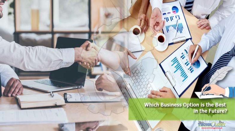 Which Business Option is the Best in the Future?