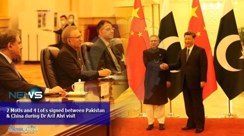 2 MoUs and 4 LoEs signed between Pakistan & China during Dr Arif Alvi visit