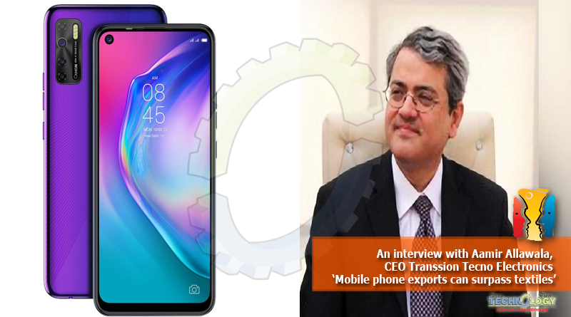 An-interview-with-Aamir-Allawala-CEO-Transsion-Tecno-Electronics-‘Mobile-phone-exports-can-surpass-textiles’
