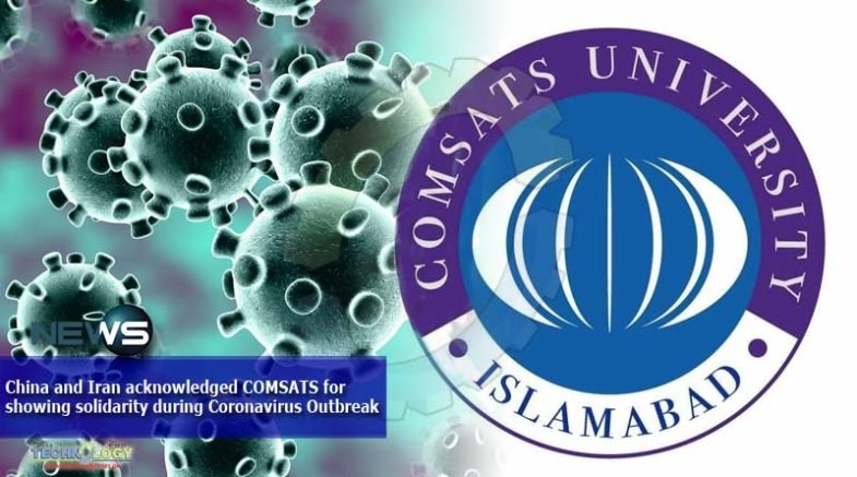 China and Iran acknowledged COMSATS for showing solidarity during Coronavirus Outbreak